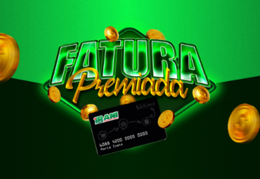 Promoção “Fatura Premiada Cartão Irani”